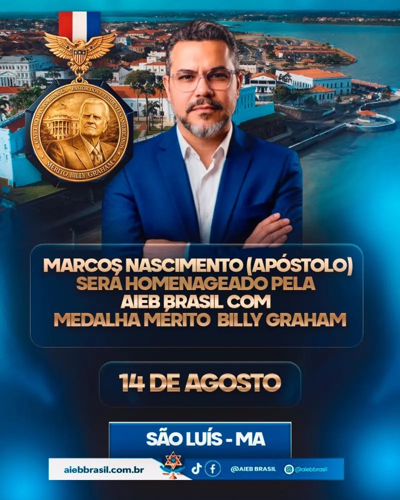 AIEB Brasil concederá Medalha Billy Graham ao Apóstolo Marcos Nascimento